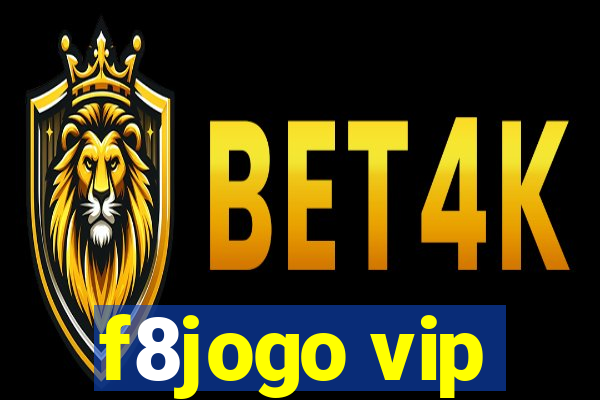 f8jogo vip